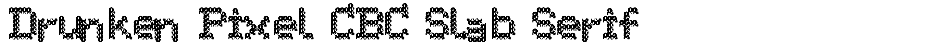 Drunken Pixel CBC Slab Serif